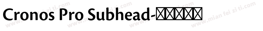 Cronos Pro Subhead字体转换